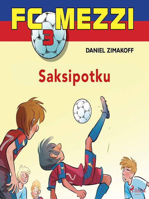 Title details for FC Mezzi 3--Saksipotku by Daniel Zimakoff - Wait list
